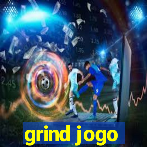 grind jogo